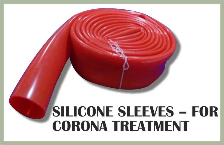 Silicone Sleeves - for Corona Treatment