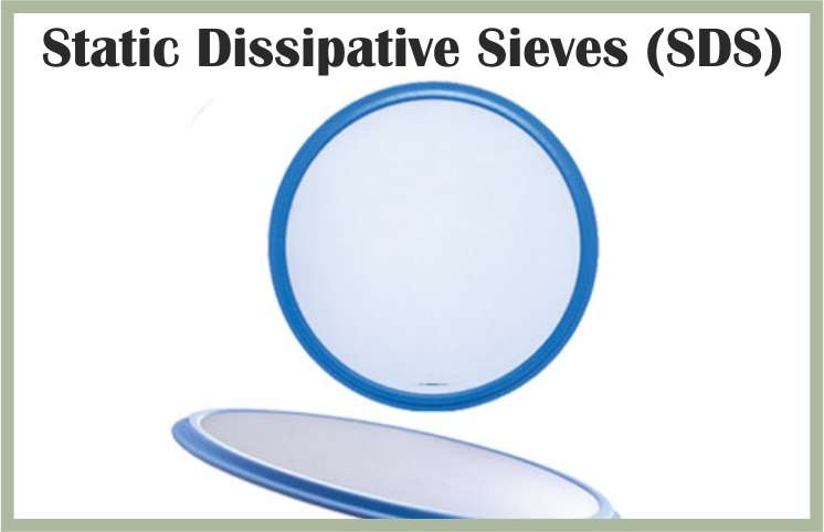 Static Dissipative Sieves (SDS)