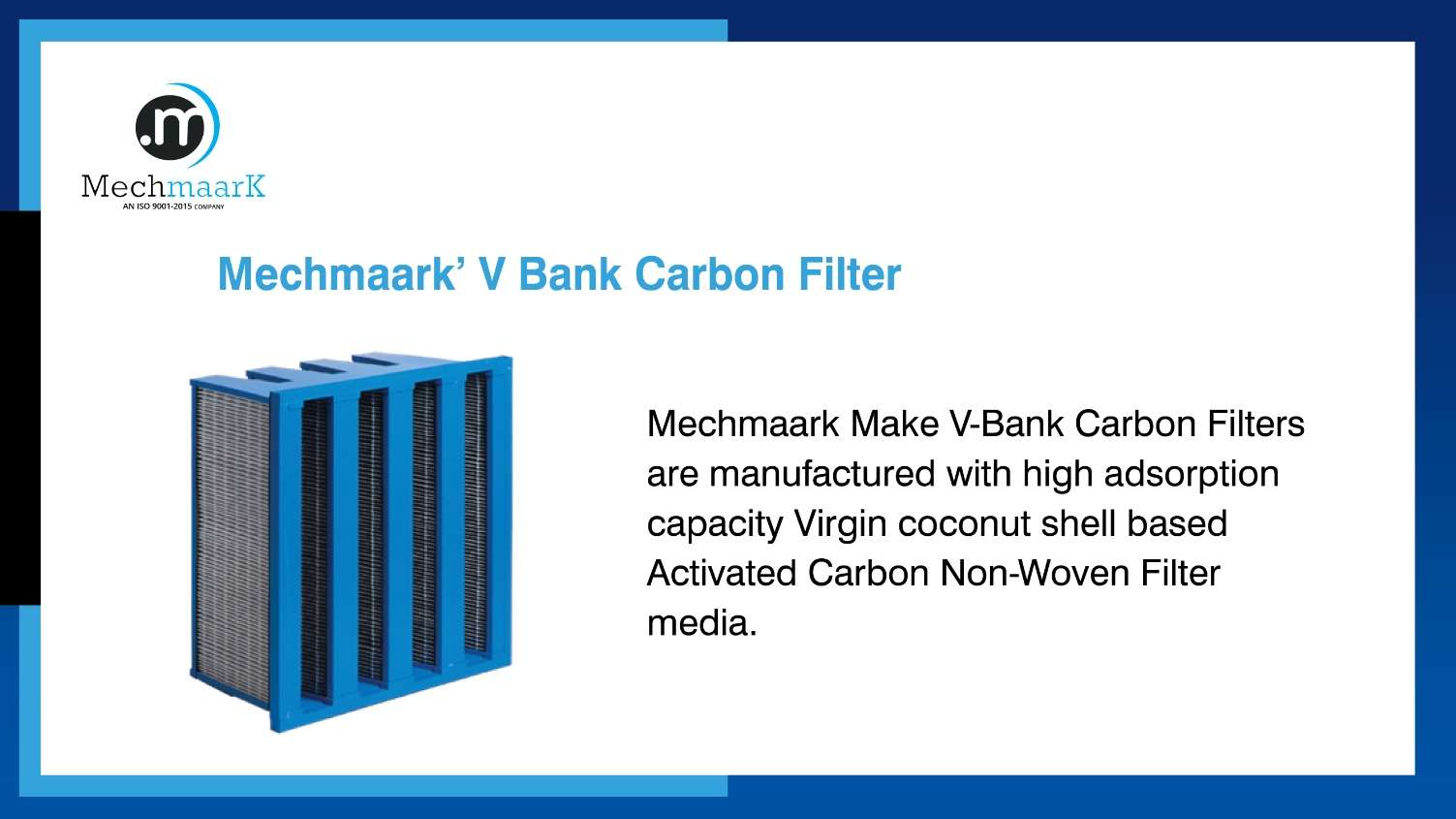 MechMaark’ V Bank Carbon Filter